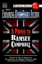 Exploring Dark Short Fiction #6: A Primer to Ramsey Campbell