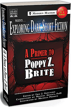 Exploring Dark Short Fiction #8: A Primer to Poppy Z. Brite